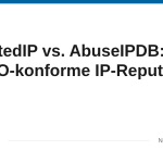 Titelbild: ReportedIP vs. AbuseIPDB, DSGVO-konforme IP-Reputation im Vergleich